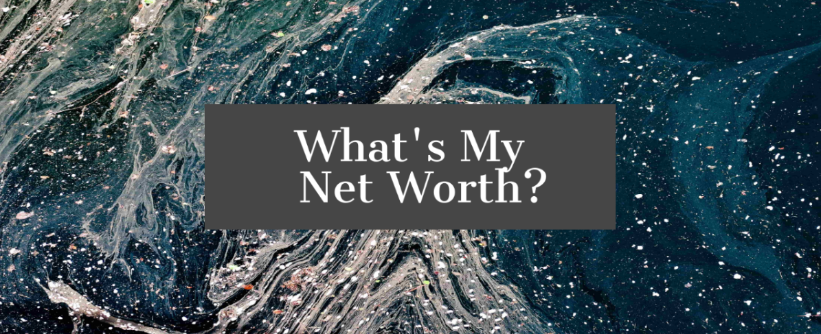 What's My Net Worth and Why Is It Important? banner image